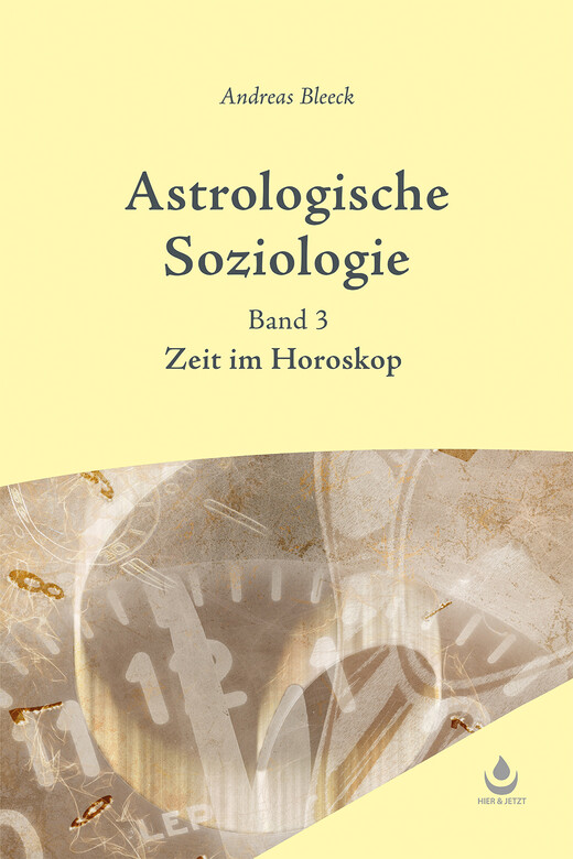 Astrologische Soziologie, Bd. 3 Astrologische Soziologie, Bd. 3