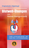 Blutwell-Übungen und Helmel-Atemgymnastik