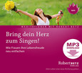 Bring dein Herz zum Singen! - MP3 Download
