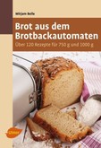 Brot aus dem Brotbackautomaten