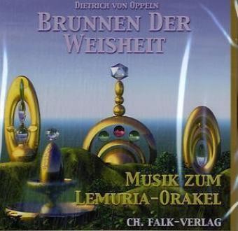 Brunnen der Weisheit - Musik zum Lemuria Orakel, 1 Audio-CD