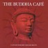 Buddha Cafe* (3 Audio CDs)