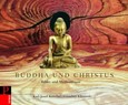 Buddha und Christus