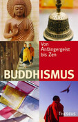 Buddhismus, Von Anfängergeist bis Zen