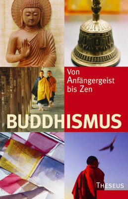 Buddhismus, Von Anfängergeist bis Zen