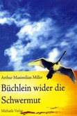 Büchlein wider die Schwermut