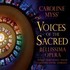 Caroline Myss´ Voices of the Sacred Audio CD