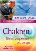 Chakren fühlen, ausgleichen und anregen