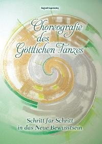 Choreografie des Göttlichen Tanzes