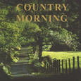 Country Morning Audio CD