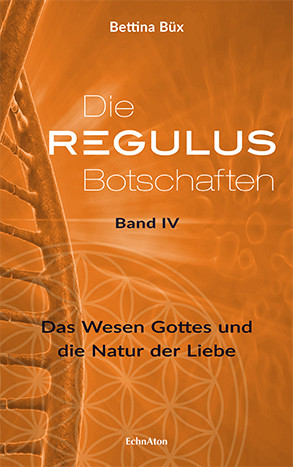 Die Regulus-Botschaften, Bd.4