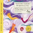 Dancing Clouds (Alpha Relaxation Solution) Audio CD
