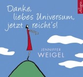 Danke, liebes Universum, jetzt reicht's!, 3 Audio-CDs