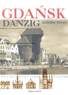 Danzig / Gdansk - Architektur und Geschichte