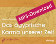 Das ägyptische Karma unserer Zeit - Audio-MP3-Download