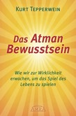 Das Atman Bewusstsein