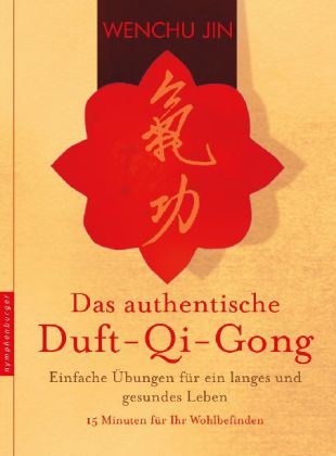 Das authentische Duft-Qi-Gong