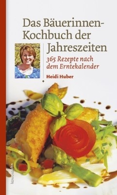 Das Bäuerinnen Kochbuch der Jahreszeiten