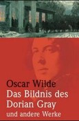 Das Bildnis des Dorian Gray und andere Werke
