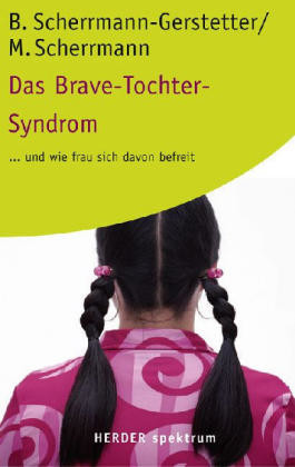 Das Brave-Tochter-Syndrom