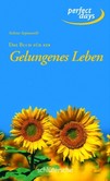 Das Buch für ein Gelungenes Leben