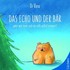 Das Echo und der Bär