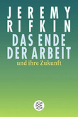 Das Ende der Arbeit und ihre Zukunft