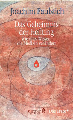 Das Geheimnis der Heilung