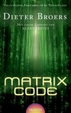 Das Geheimnis des Matrix Code