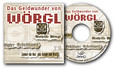 Das Geldwunder von Wörgl, 1 Audio-CD