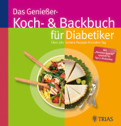 Das Genießer-Koch- & Backbuch für Diabetiker