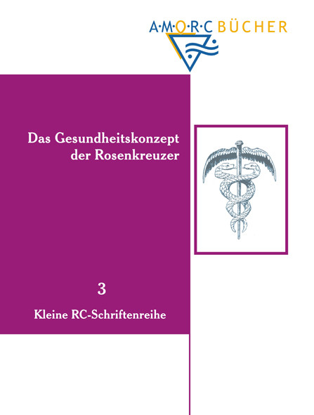 Das Gesundheitskonzept der Rosenkreuzer