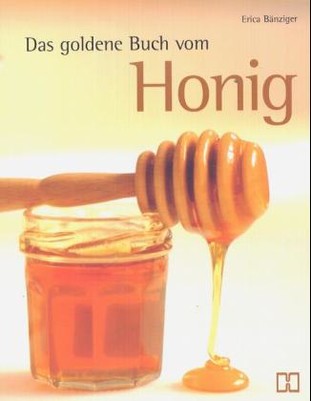Das goldene Buch vom Honig