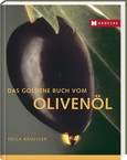 Das goldene Buch vom Olivenöl