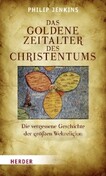 Das goldene Zeitalter des Christentums