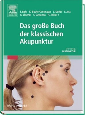 Das große Buch der klassischen Akupunktur