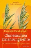 Das große Handbuch der Chinesischen Ernährungslehre