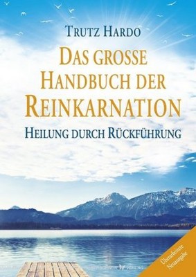 Das große Handbuch der Reinkarnation