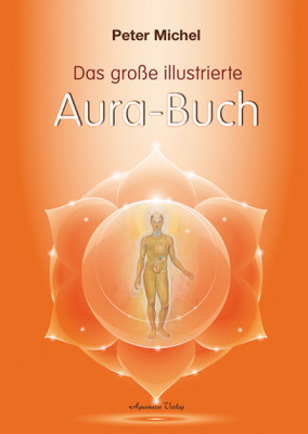 Das große illustrierte Aura-Buch