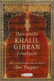 Das große Khalil Gibran-Lesebuch