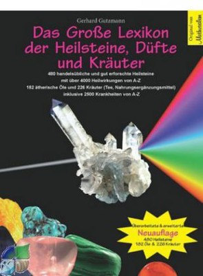 Das Große Lexikon der Heilsteine, Düfte und Kräuter