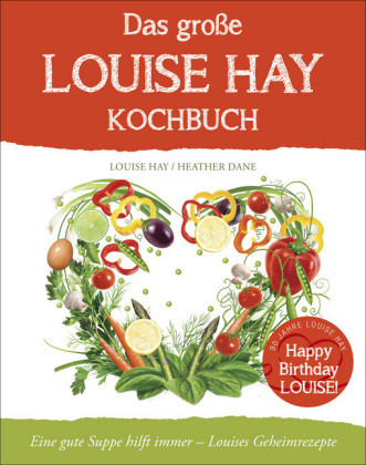 Das große Louise Hay Kochbuch