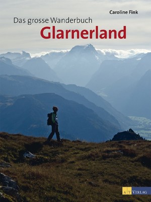Das grosse Wanderbuch Glarnerland