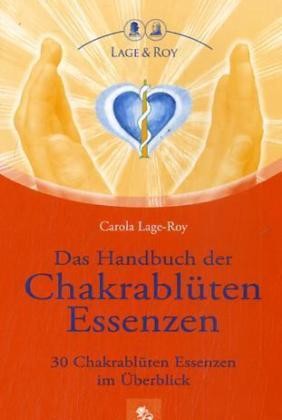 Das Handbuch der Chakrablüten Essenzen