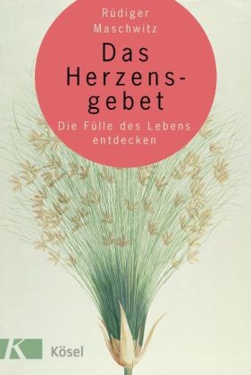 Das Herzensgebet