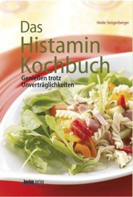 Das Histamin-Kochbuch