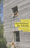 Das Holzhaus der Zukunft