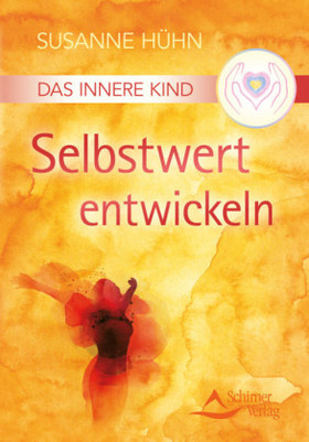 Das Innere Kind - Selbstwert entwickeln