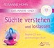 Das Innere Kind - Süchte verstehen und loslassen, Audio-CD