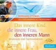 Das innere Kind, die innere Frau, den inneren Mann erwecken und harmonisieren, 2 Audio-CDs